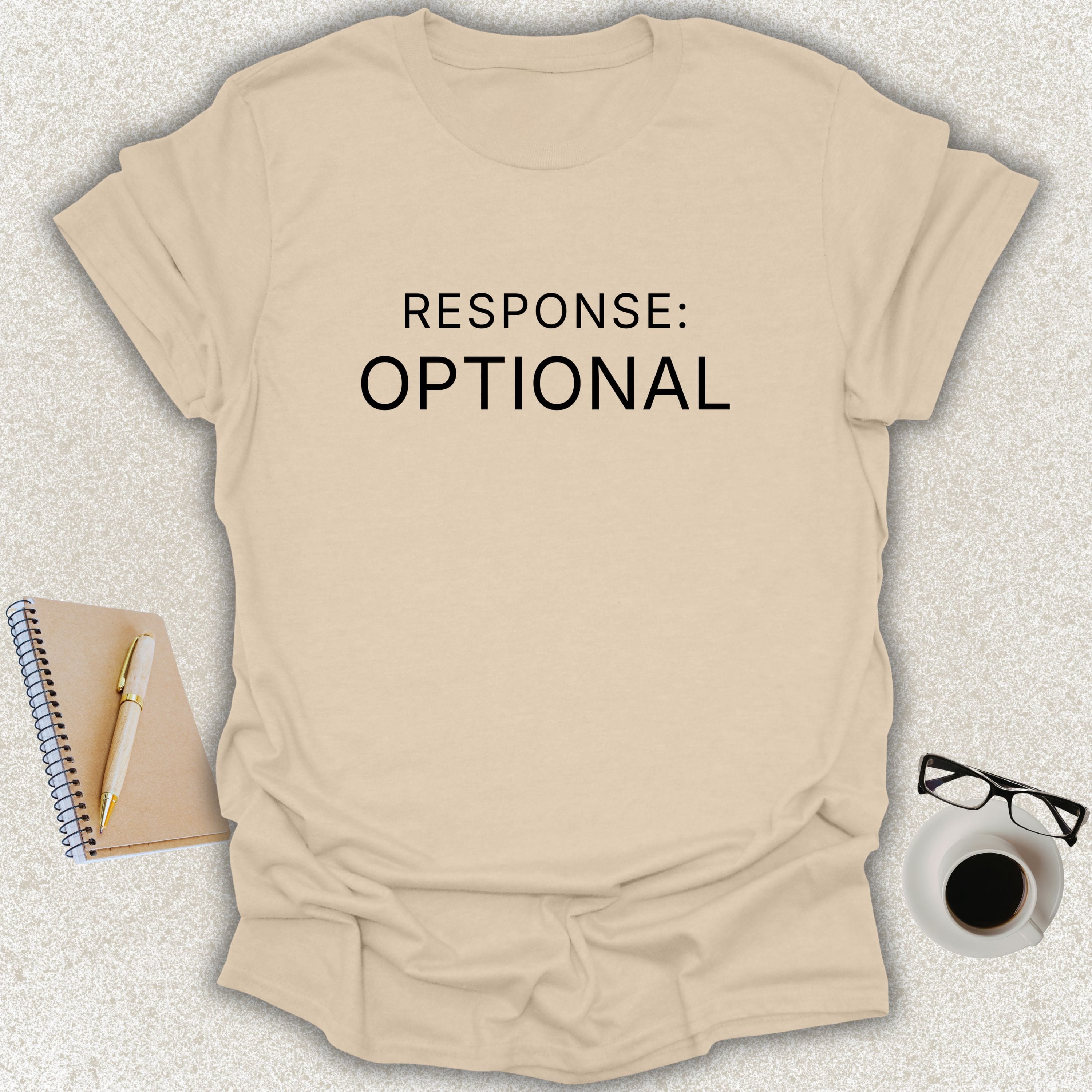 RESPONSE OPTIONAL Core minimalist typography t-shirt on sand shirt