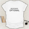 Low Signal RESPONSE: OPTIONAL minimalist typography t-shirt on white Gildan Softstyle tee